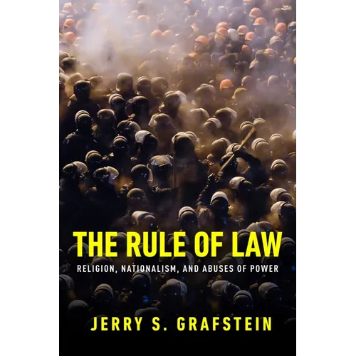 The Rule of Law: Religon, Nationalism, and Abuses of Power