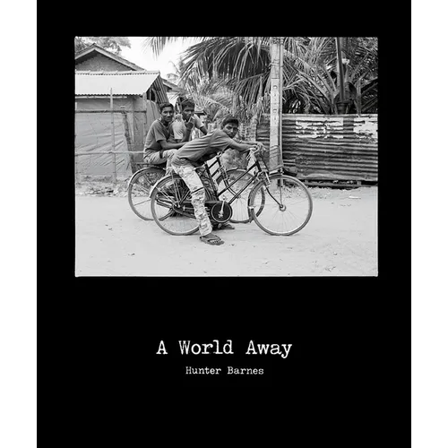 Hunter Barnes: A World Away