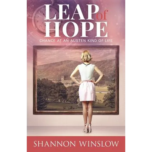 Leap of Hope: Chance at an Austen Kind of Life