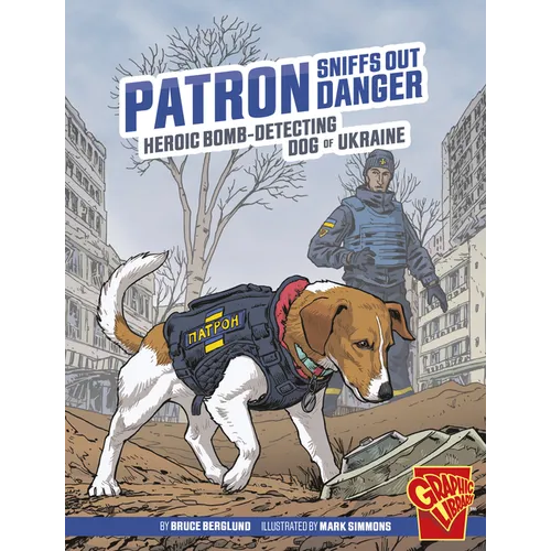 Patron Sniffs Out Danger: Heroic Bomb-Detecting Dog of Ukraine