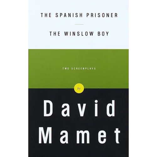 The Spanish Prisoner and The Winslow Boy: Two Screenplays