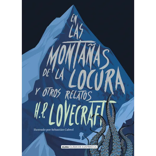 En Las Montañas de la Locura: Y Otros Relatos