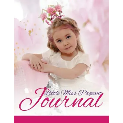 Little Miss Pageant Journal