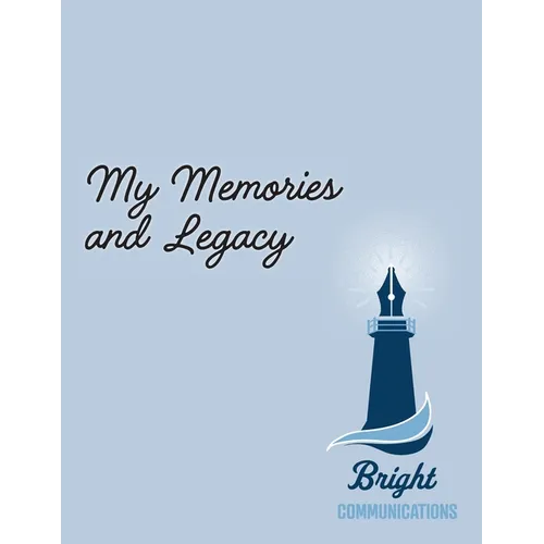 My Memories and Legacy