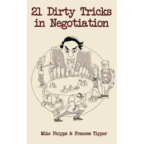 21 Dirty Tricks in Negotiation