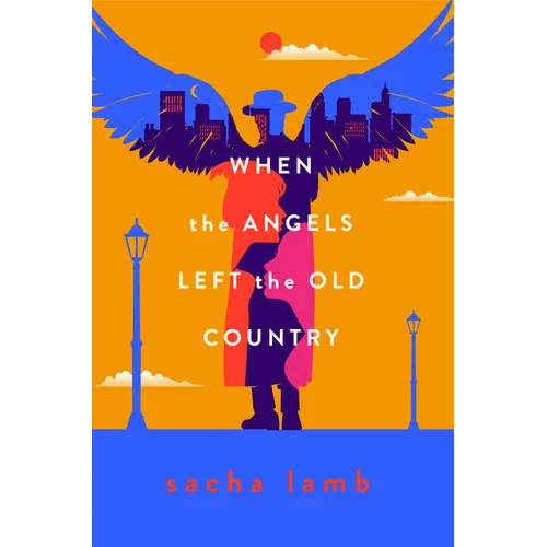 When the Angels Left the Old Country