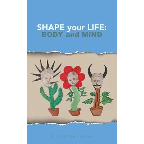 Shape your Life: Body and Mind