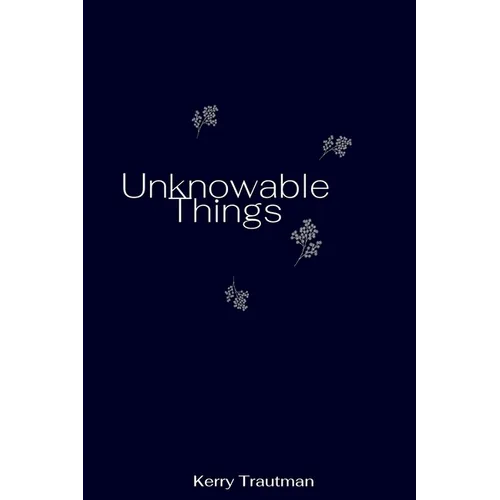 Unknowable Things