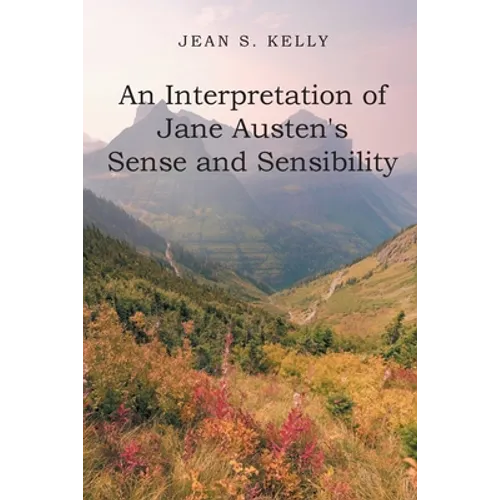 An Interpretation of Jane Austen's Sense and Sensibility