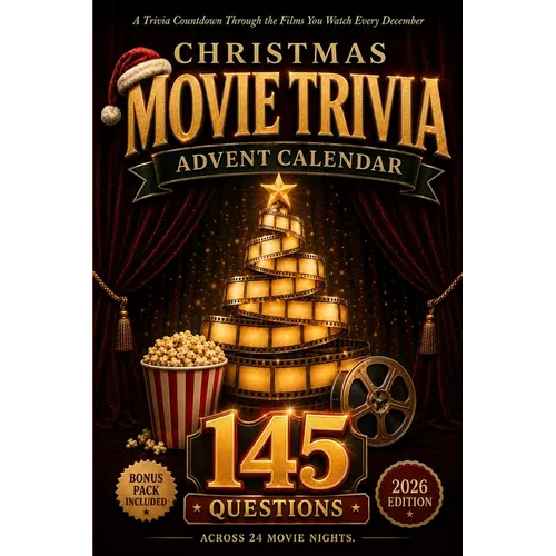 Christmas Movie Trivia Advent Calendar: 24 Days of Quotes, Scenes, and Questions from the Films You Watch Every December