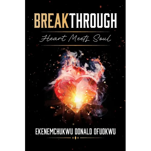 Breakthrough: Heart Meets Soul