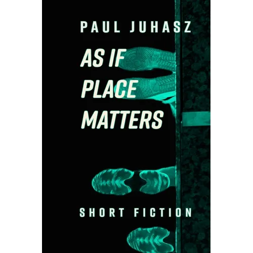 As If Place Matters