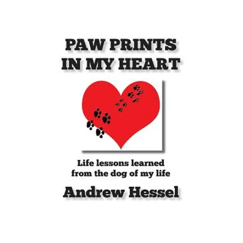 Paw Prints in My Heart: Paw Prints in My Heart