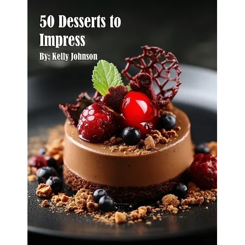 50 Desserts to Impress