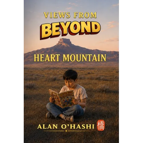 Views from Beyond Heart Mountain: Reimagining Superman's American Way