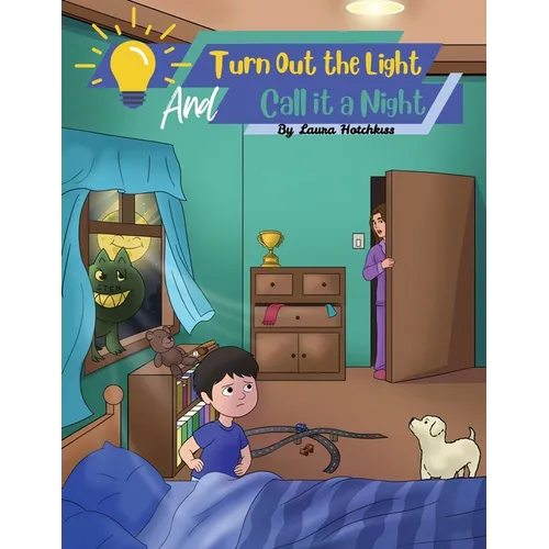 Turn Out the Light and Call It a Night