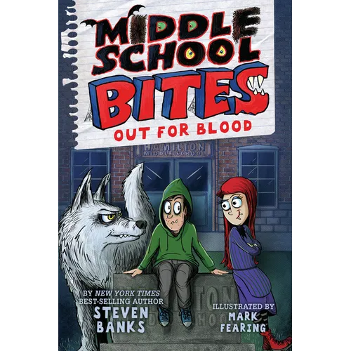 Middle School Bites 3: Out for Blood