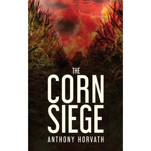 The Corn Siege