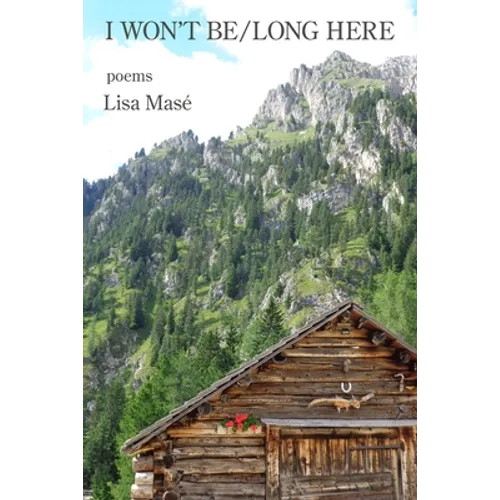 I Won't Be/Long Here