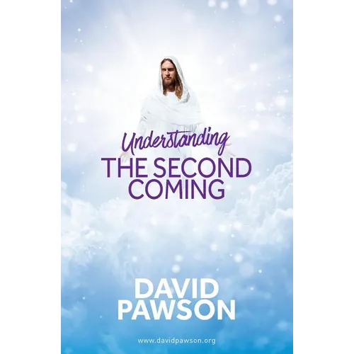 UNDERSTANDING The Second Coming