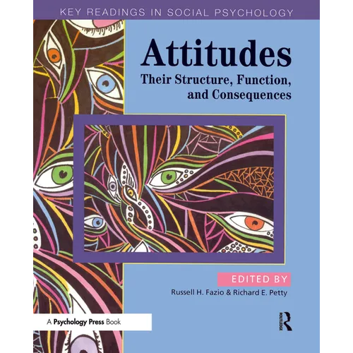 Attitudes: Their Structure, Function and Consequences
