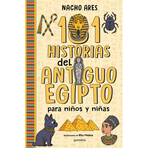 101 Historias del Antiguo Egipto Para Niños Y Niñas / 101 Stories of Ancient Egypt for Boys and Girls