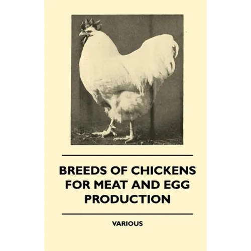 Breeds of Chickens for Meat and Egg Production