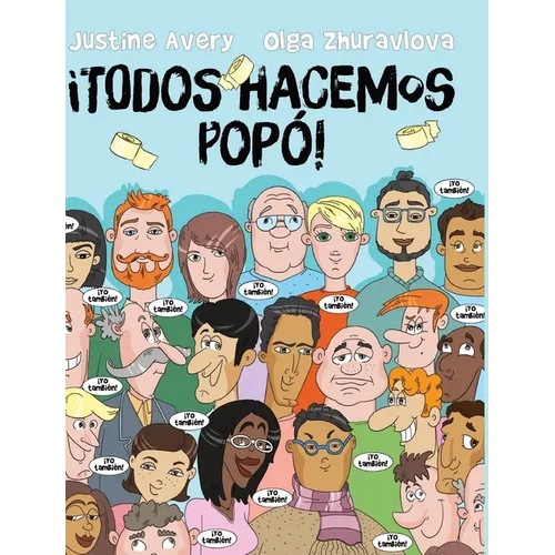 ¡Todos hacemos popó!