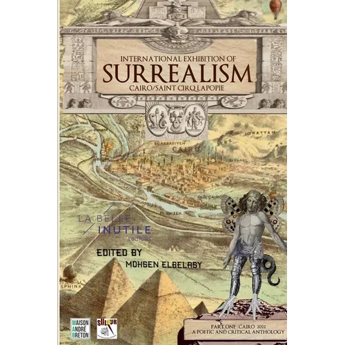 International Exhibition of Surrealism Cairo 2022 - Poetic & Critical Anthology: Part 1