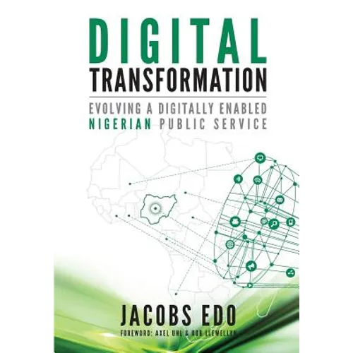 Digital Transformation - Evolving a Digitally Enabled Nigerian Public Service