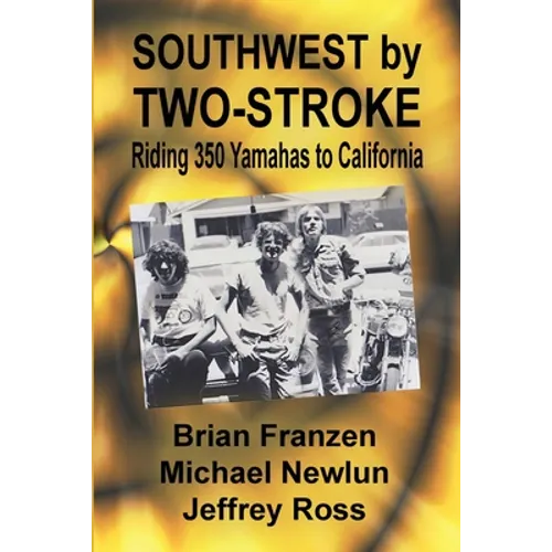 Southwest by Two-Stroke: Riding Yamaha 350s to California