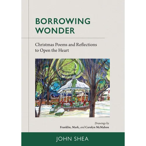 Borrowing Wonder: Christmas Poems and Reflections to Open the Heart