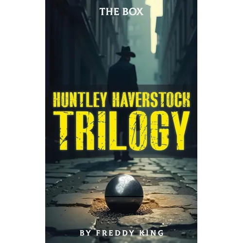 Huntley Haverstock Trilogy: The Box