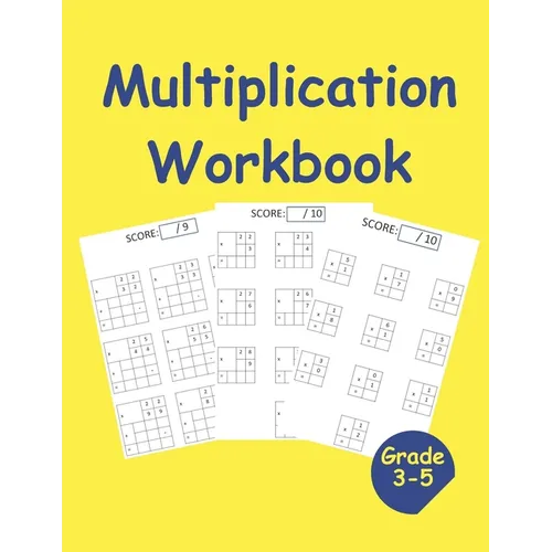 multiplication workbook for 3rd-5th grade: 3 levels of multiplication problems