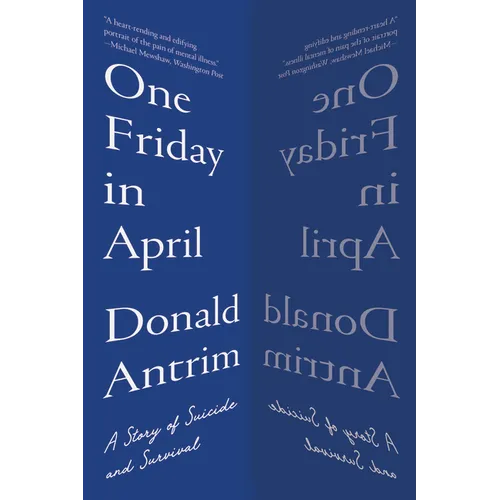One Friday in April: A Story of Suicide and Survival
