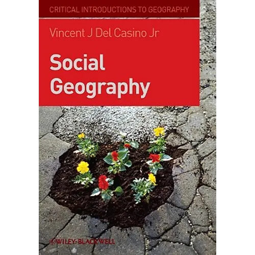 Social Geography: A Critical Introduction - Paperback