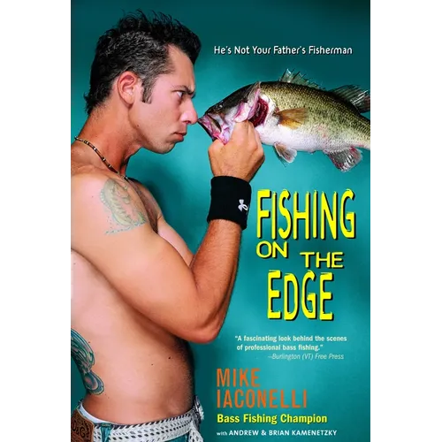 Fishing on the Edge: He's Not Your Father's Fisherman