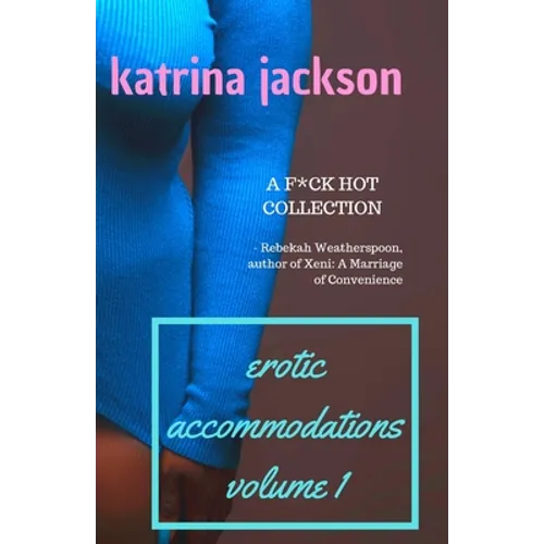 Erotic Accommodations, volume 1