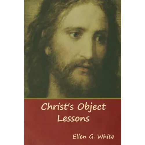 Christ's Object Lessons