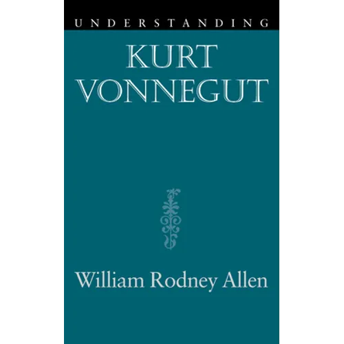 Understanding Kurt Vonnegut