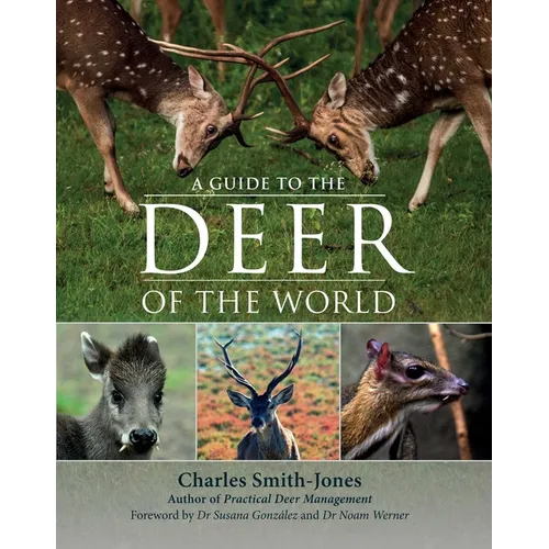 Guide to the Deer of the World