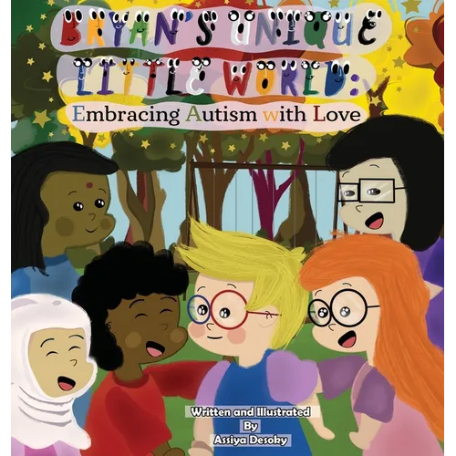 Bryan's Unique Little World: Embracing Autism with Love