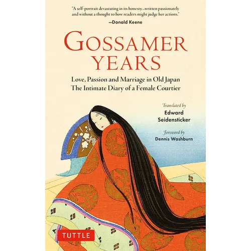 Gossamer Years: Love, Passion and Marriage in Old Japan - The Intimate Diary of a Female Courtier