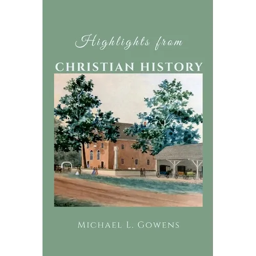 Highlights from Christian History