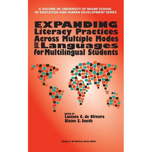 Expanding Literacy Practices Across Multiple Modes and Languages for Multilingual Students (hc)