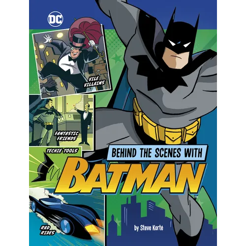 Behind the Scenes with Batman