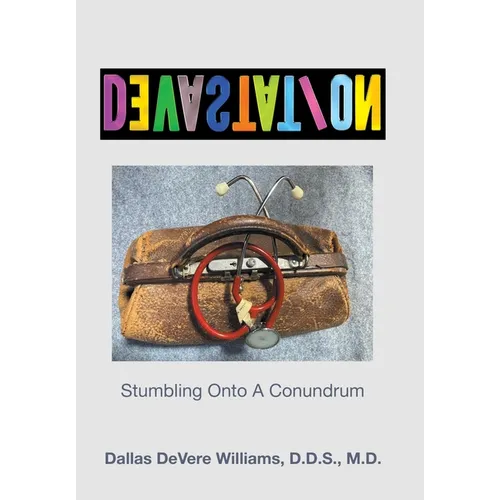 DeVasTaTioN: Stumbling Onto A Conundrum