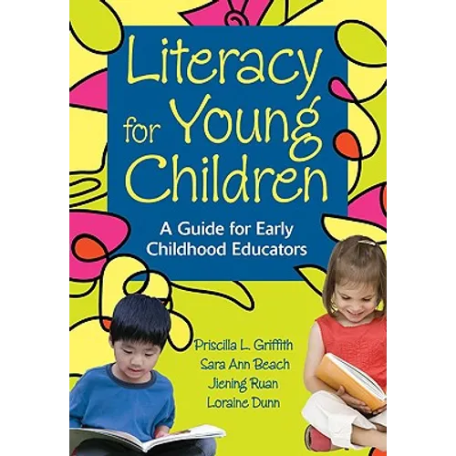 Literacy for Young Children: A Guide for Early Childhood Educators