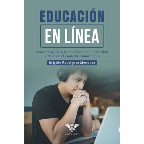 Educación en línea: Parámetros fundamentales para la educación virtual en el contexto colombiano