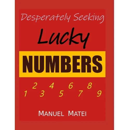 Desperately Seeking Lucky Numbers
